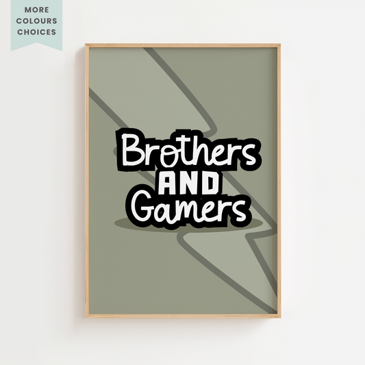 "Brothers And Gamers" Print