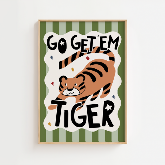 "Easy Tiger" Print