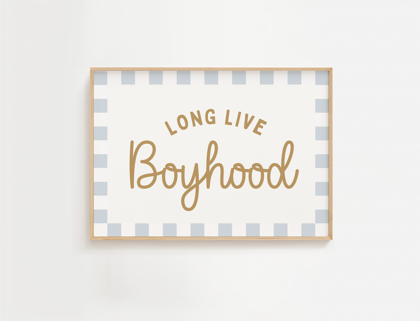 "Long Live Boyhood" Print