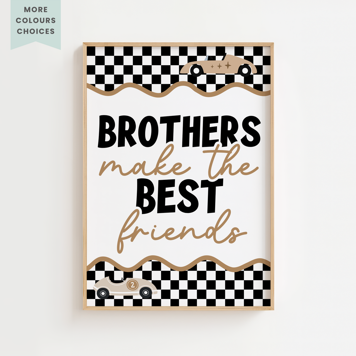 Brothers Make The Best Friends Retro Racer Print