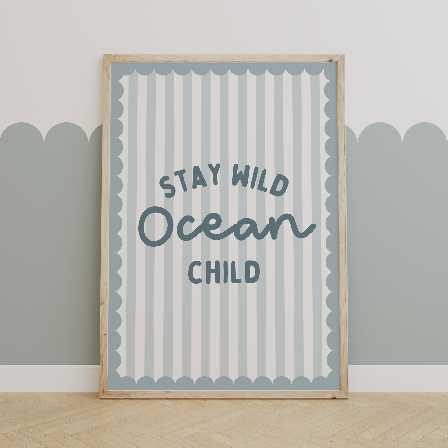 "Stay Wild Ocean Child" Print