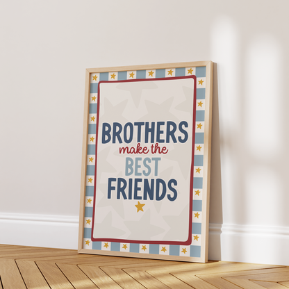 Brothers Make the Best Friends