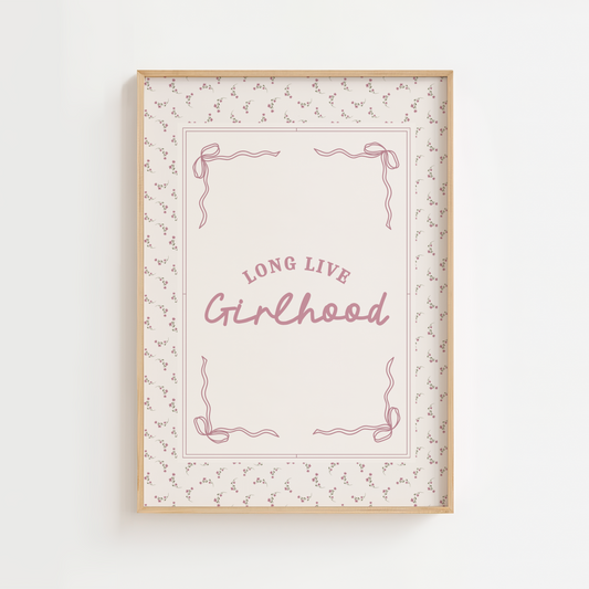 Long Live Girlhood Vintage Quote Print