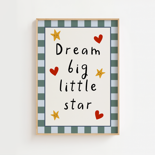 Dream Big Little Star Nursery Print
