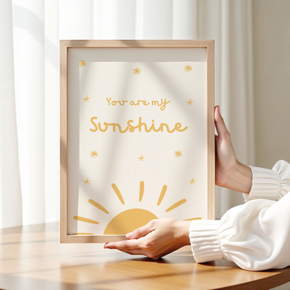 You Are My Sunshine Print