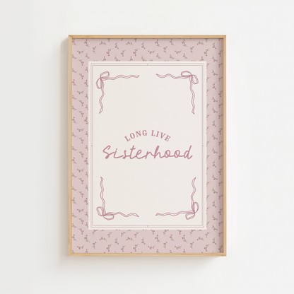 Long Live Sisterhood Vintage Quote Print