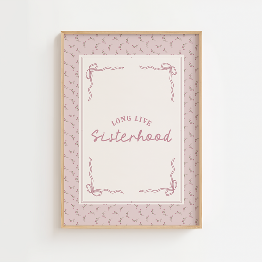 Long Live Sisterhood Vintage Quote Print