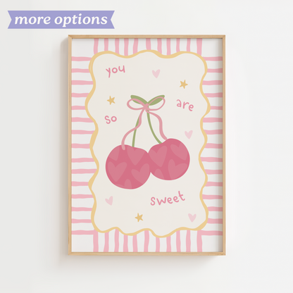 "You are so sweet" Cherry Print