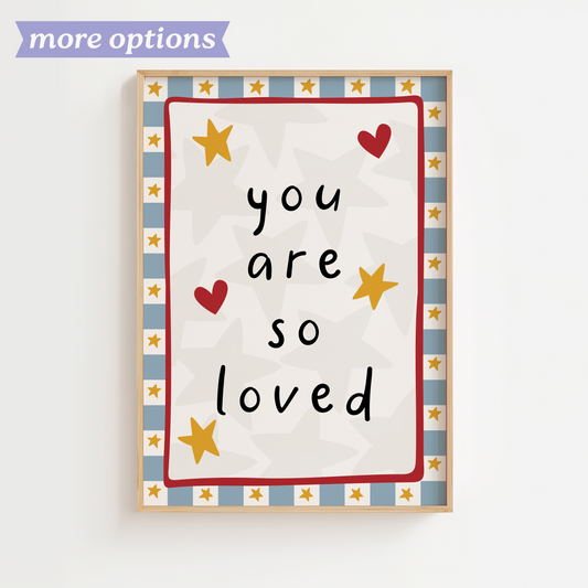 You Are So Loved Nursery Print
