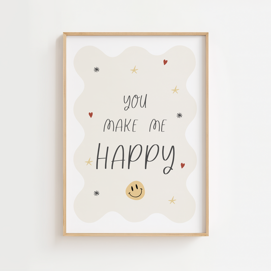 You Make Me Happy Wall Art
