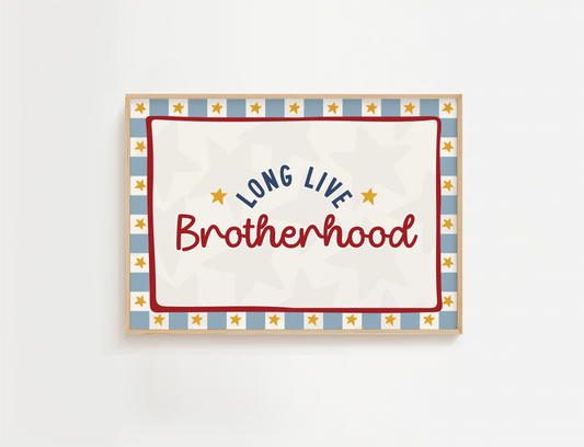 Long Live Brotherhood Print - Blue