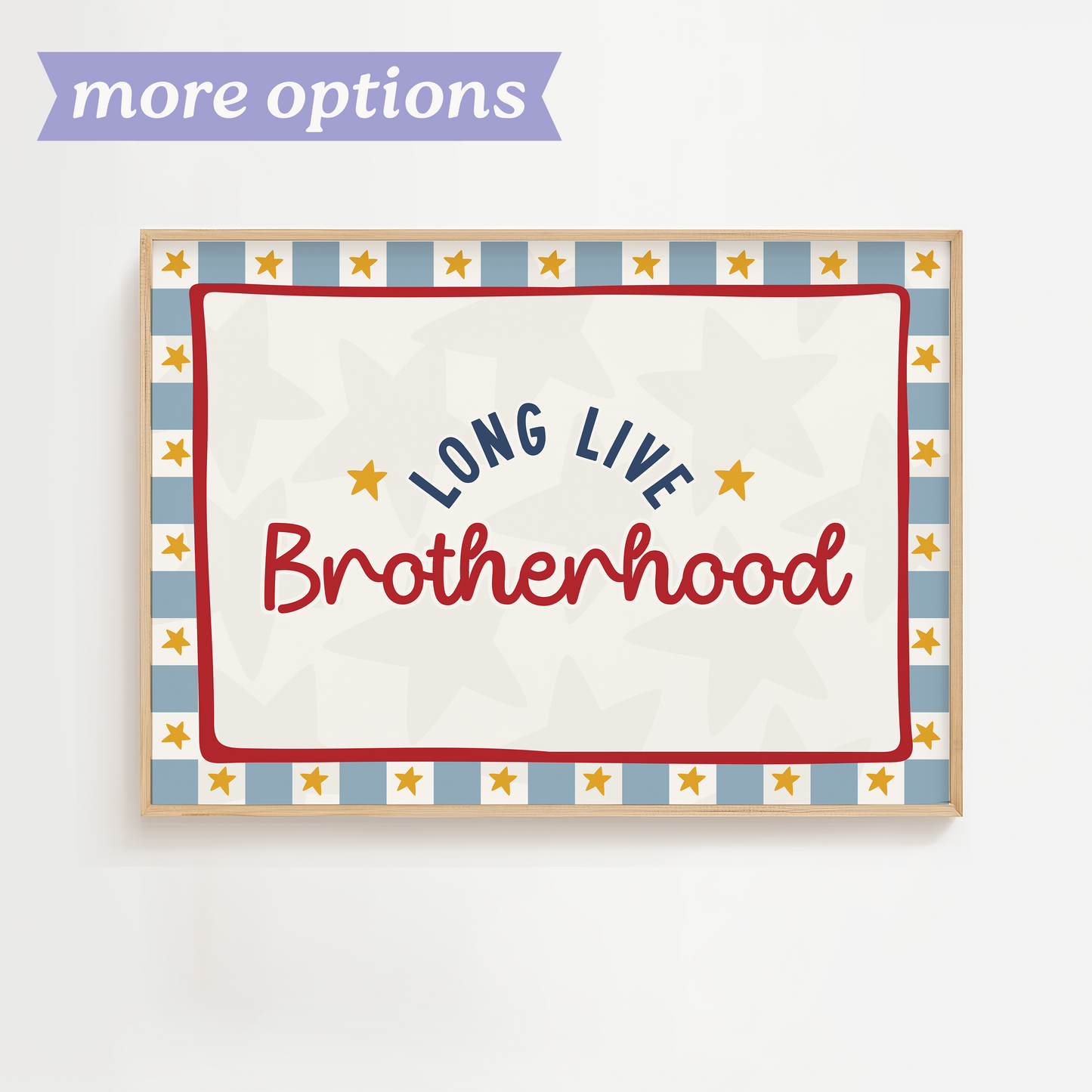 Long Live Brotherhood Print