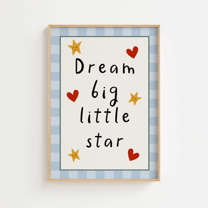 Dream Big Little Star Nursery Print