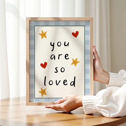 You Are So Loved Nursery Print