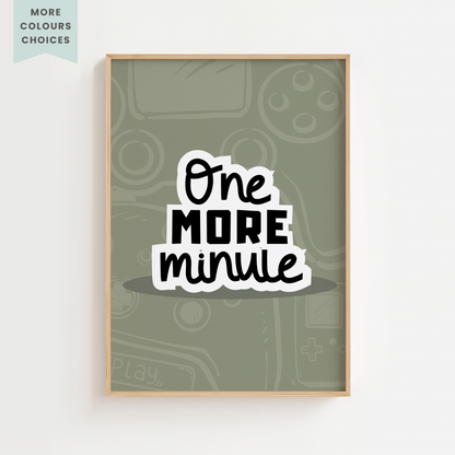 "One More Minute" Gaming Print