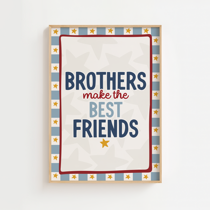 Brothers Make the Best Friends