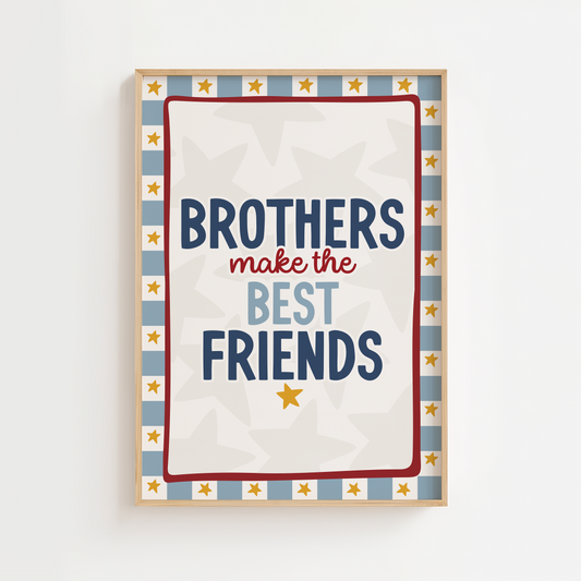 Brothers Make the Best Friends