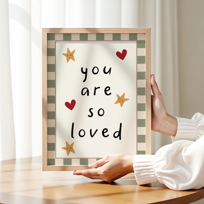 You Are So Loved Nursery Print