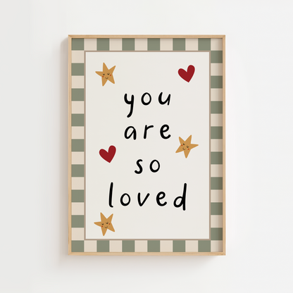 You Are So Loved Nursery Print