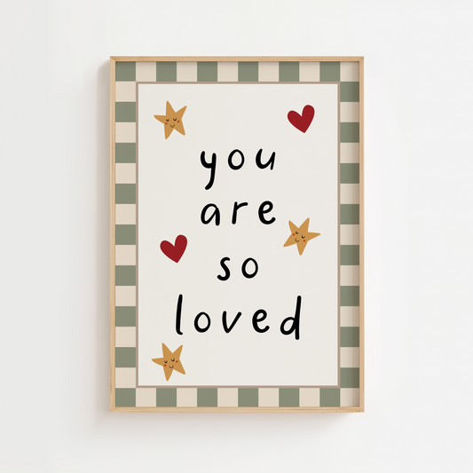 You Are So Loved Nursery Print