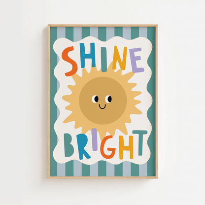 Shine Bright Sunshine Print - Bright