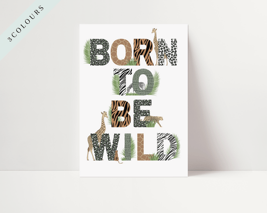 Safari Lettering Born To Be Wild Art Print