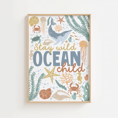 Stay Wild Ocean Child Wall Art Print