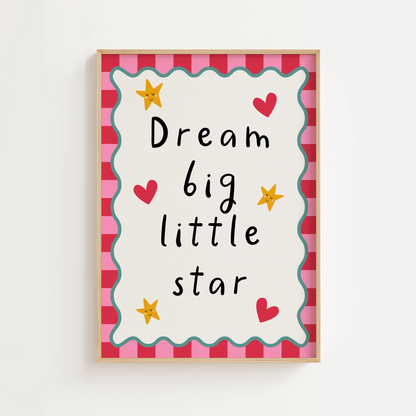 Dream Big Little Star Nursery Print