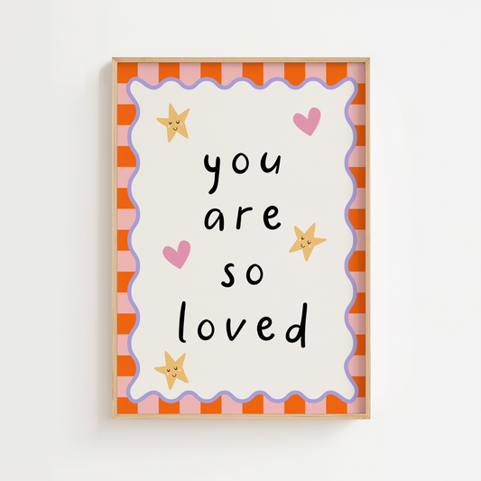 You Are So Loved Nursery Print