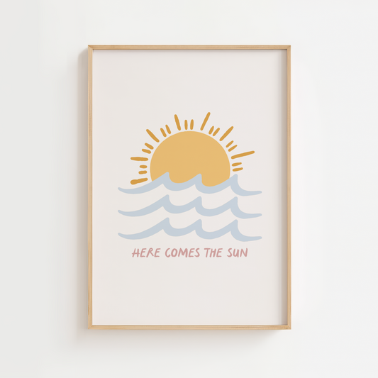 Here Comes the Sun Print