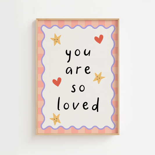 You Are So Loved Nursery Print