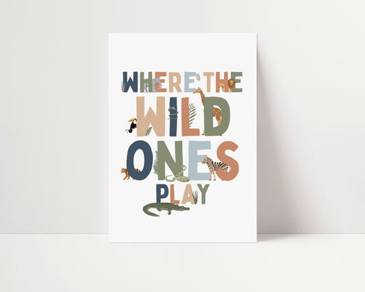 Where The Wild Ones Play Animal Art Print