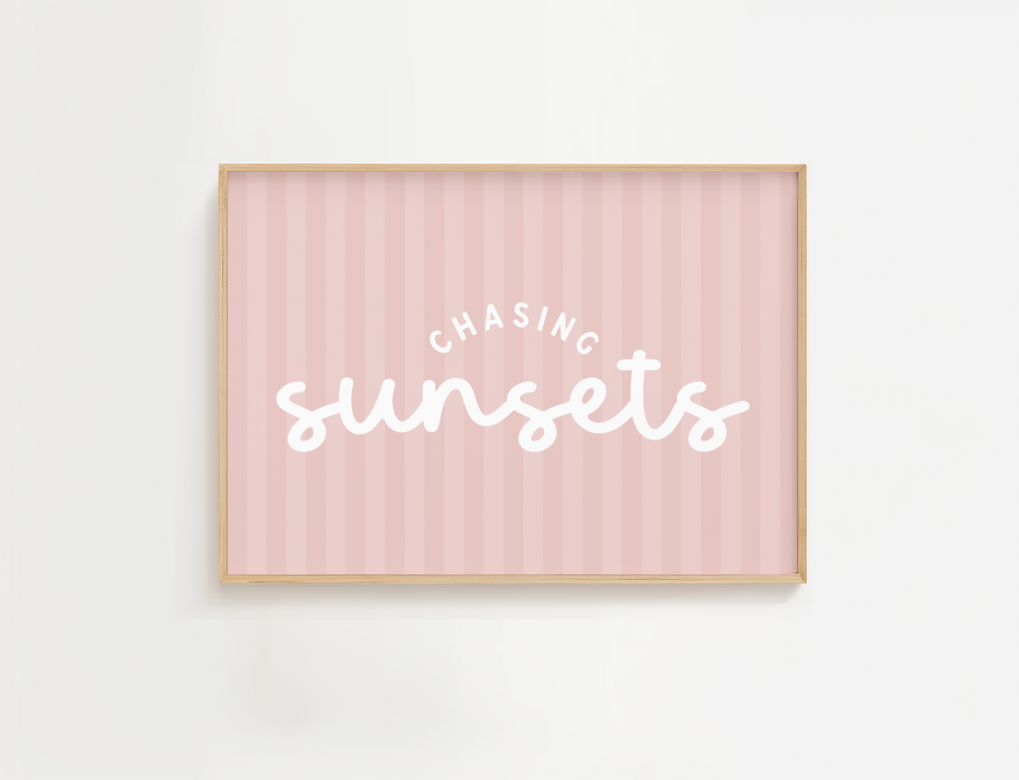 Chasing Sunsets Quote Print