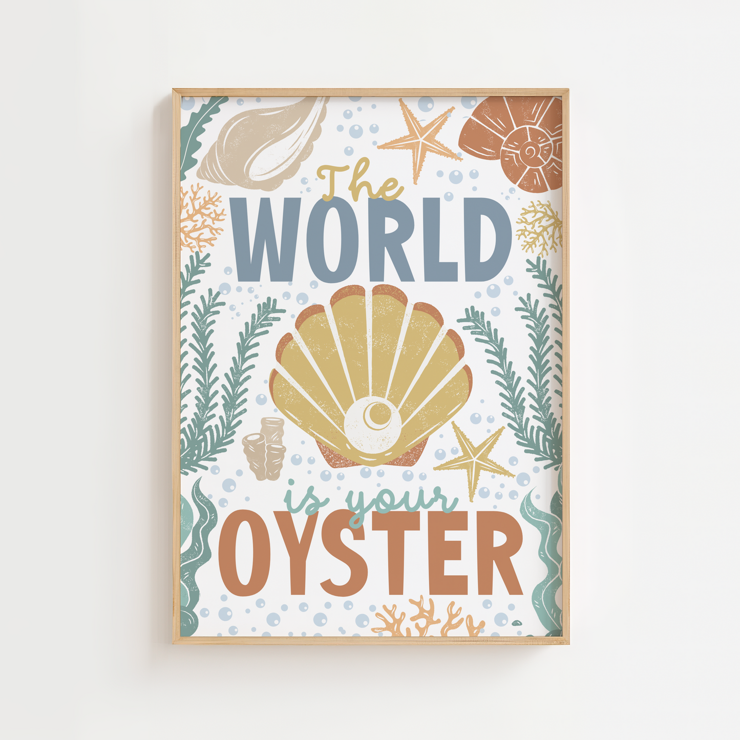 The World Is Your Oyster Print