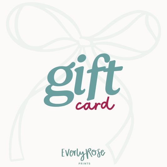 EverlyRosePrints Gift Card