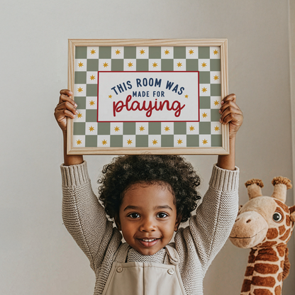 This Room Was Made For Playing Print
