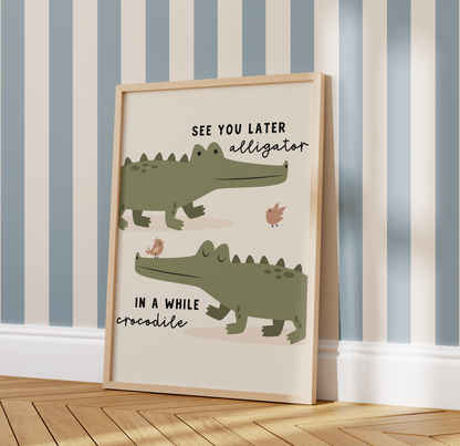 See You Later Alligator Print