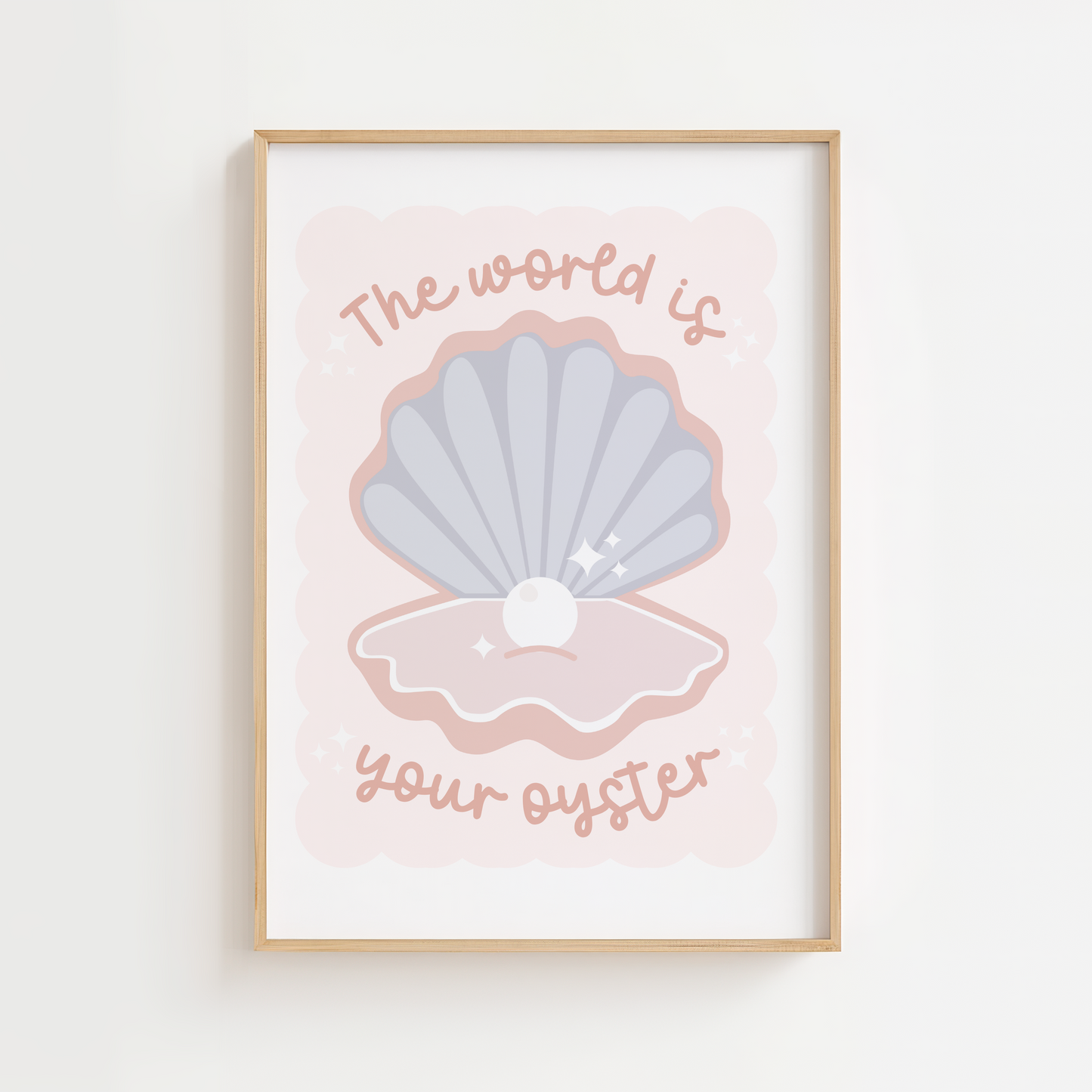 "The World Is Your Oyster" Pink Print
