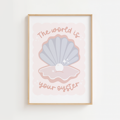 "The World Is Your Oyster" Pink Print