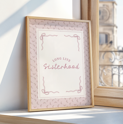 Long Live Sisterhood Vintage Quote Print