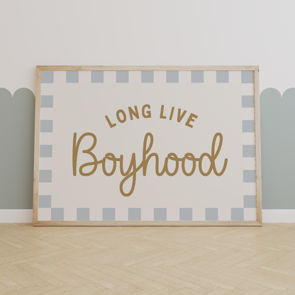 "Long Live Boyhood" Print