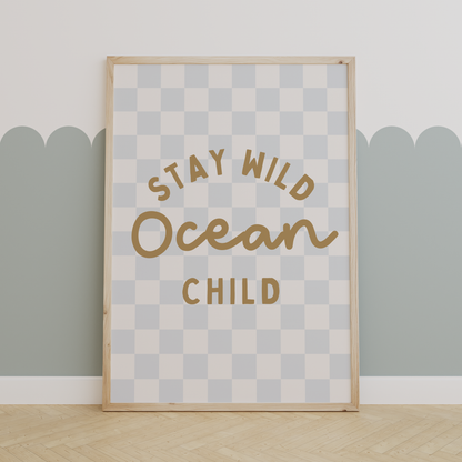 "Stay Wild Ocean Child" Surfer Print